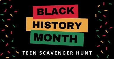 Black History Month Teen Scavenger Hunt