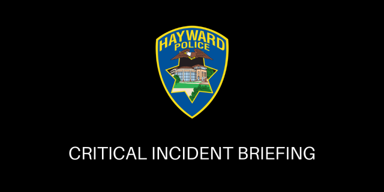 Black background with Hayward Police Shield in the center. White text below says " Critical Incident Briefing"