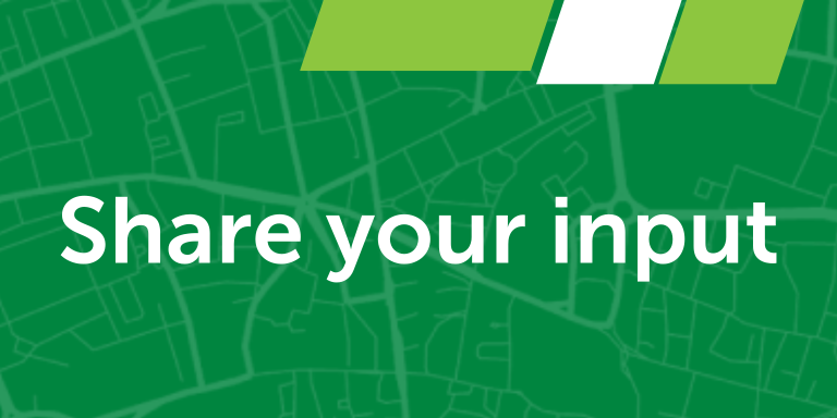 Green graphic with map lines on it. White text reads: Share your input.